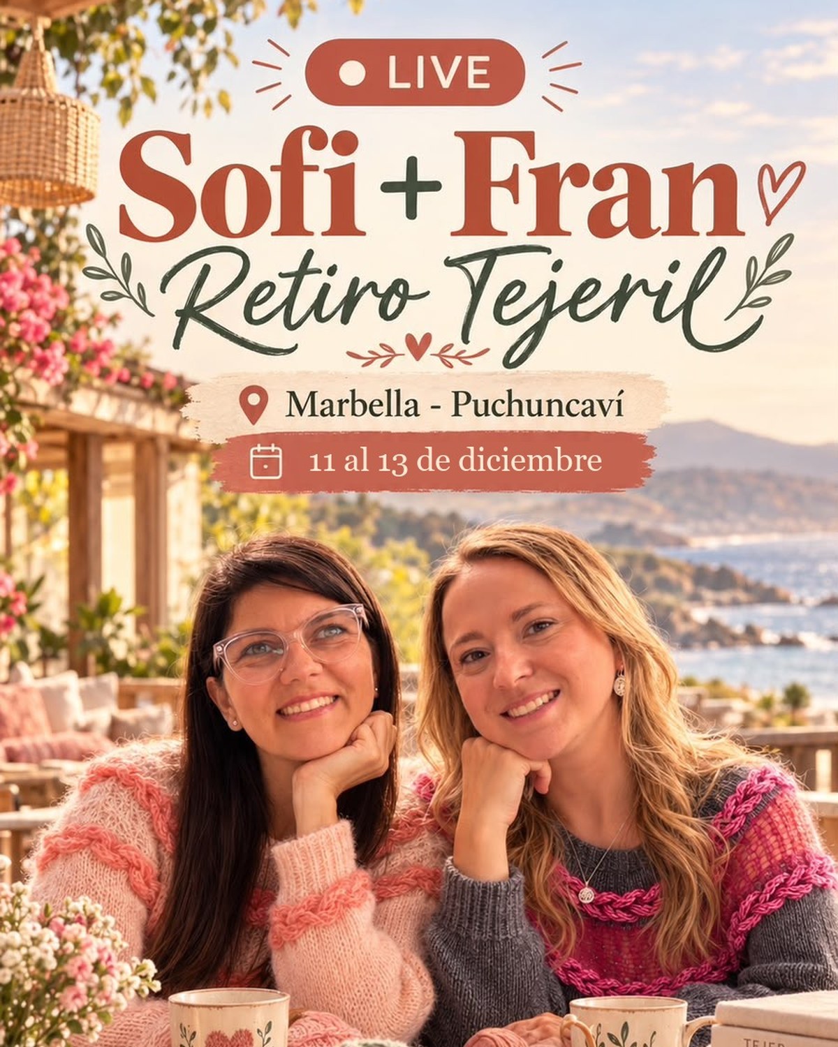 Sofi y Fran, retiro tejeril del 11 al 13 de diciembre en Marbella, Puchuncaví